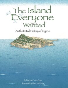 Das Cover des Buches The Island everyone wanted von Marina Christofides mit Illustrationen von Eleni Lambrou